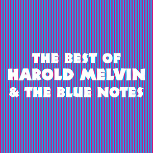 The Best of Harold Melvin & The Blue Notes album