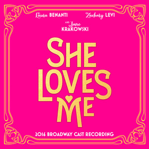 She Loves Me (2016 Broadway Cast Recording) album