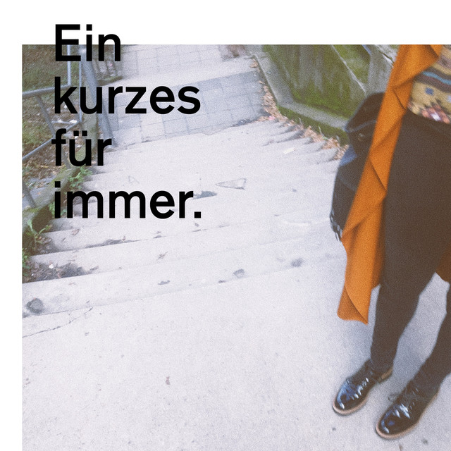 Musik Album 'Ein kurzes für immer.'