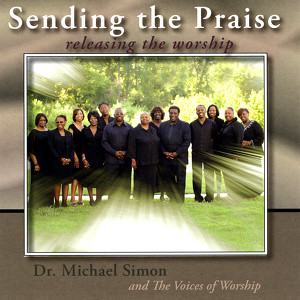 Dr. Michael Simon and the Voices of Worship