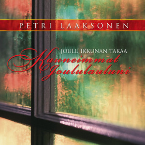 Joulu ikkunan takaa - Kauneimmat joululauluni cover