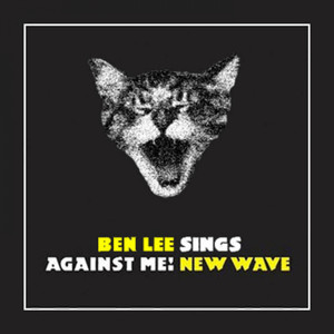 Ben Lee Sings Against Me! New Wave album