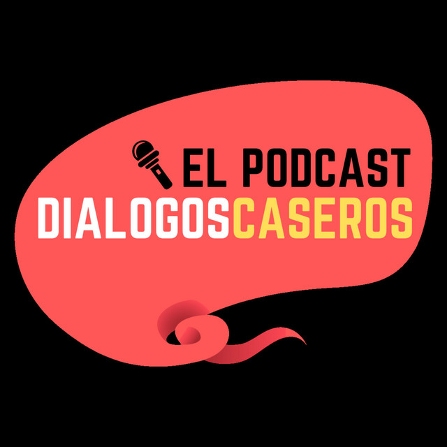 Diálogos Caseros | Podcast on Spotify