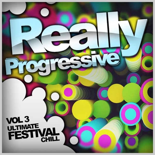 Really Progressive, Vol. 3: Ultimate Festival Chill Albumcover