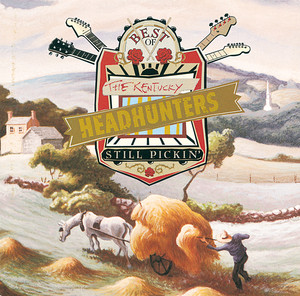 The Best Of The Kentucky Headhunters: Still Pickin' album
