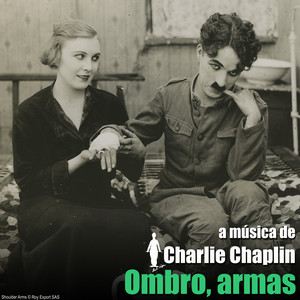 Ombro, armas (Trilha sonora original) [The Chaplin Revue] album