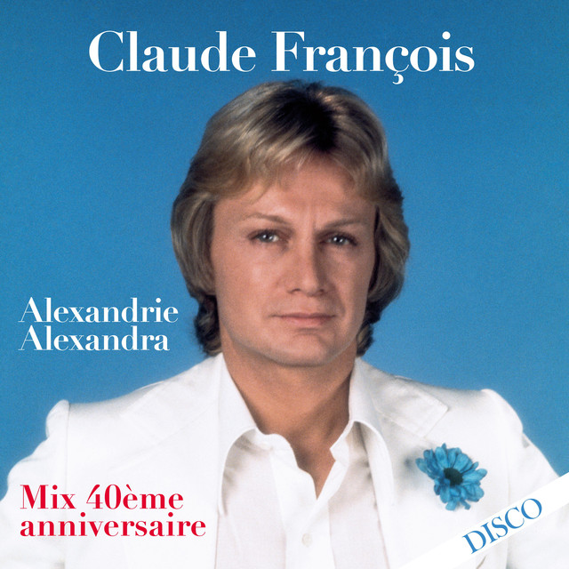 Alexandrie Alexandra (mix 40ème Anniversaire) cover