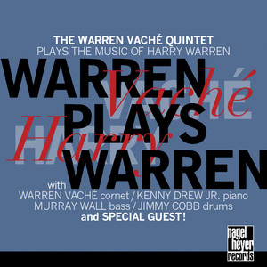 Warren Plays Warren (The Warren Vaché Quintet Plays the Music of Harry Warren) album
