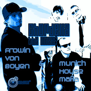 Frowin von Boyen & Munich House Mafia