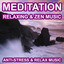 Meditation - Relaxing and Zen Music - Anti Stress and Relax Music Albumcover