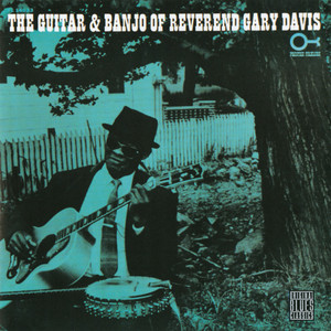 The Guitar and Banjo of Reverend Gary Davis cover