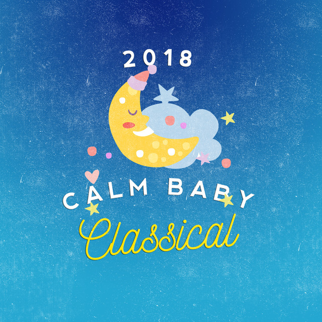 2018 Calm Baby Classical
