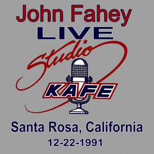 John Fahey LIVE at Studio KAFE album