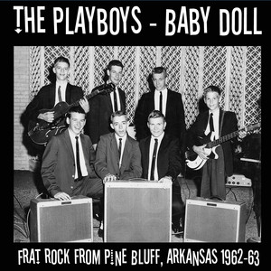 Baby Doll: Frat Rock from Pine Bluff, Arkansas 1962-63 (Live) cover