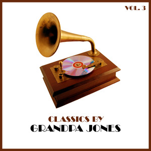 Classics by Grandpa Jones, Vol. 3 album