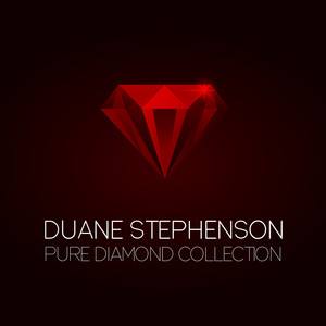 Duane Stephenson Pure Diamond Collection album