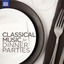 Classical Music for Dinner Parties cover