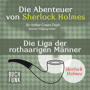 Die Abenteuer von Sherlock Holmes - Die Liga der rothaarigen Männer
