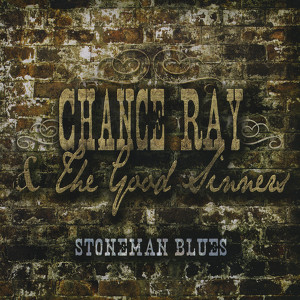Chance Ray & The Good Sinners