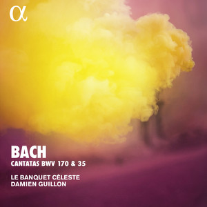 Bach: Cantatas, BWV 170 & 35 (Alpha Collection) album