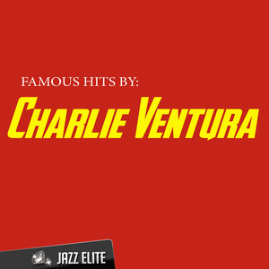 Famous Hits by Charlie Ventura cover