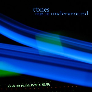 Tones From The Underground