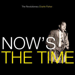 Now's the Time album