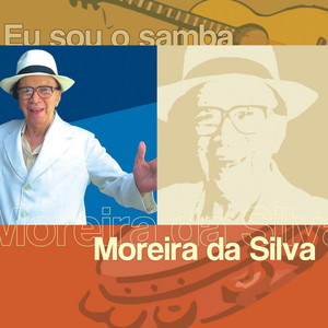 Eu Sou O Samba - Moreira Da Silva album