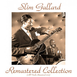 Slim Gaillard Remastered Collection (All Tracks Remastered 2015) cover