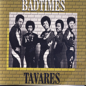 Bad Times - Tavares Live album