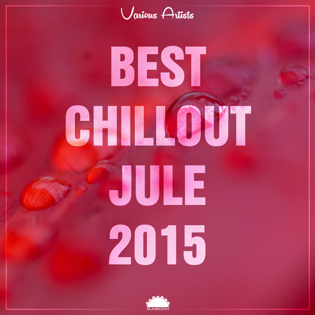 Best Chillout Jule 2015 Albumcover