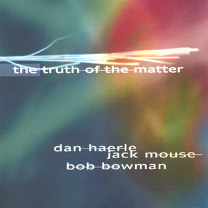 Dan Haerle, Jack Mouse, Bob Bowman