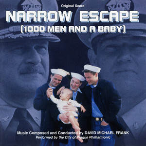 Narrow Escape (1000 Men and a Baby) [Original Score] album