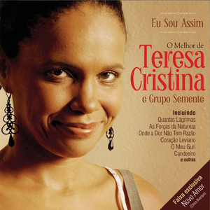 Eu Sou Assim - O Melhor de Teresa Cristina e Grupo Semente album