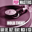Pop Masters: Hold Tight (Original Artist Rerecording) cover