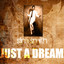 Just a Dream cover