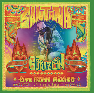 Corazón - Live From Mexico: Live It To Believe It album