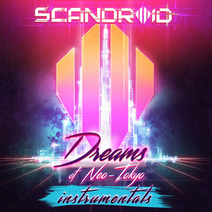 Dreams of Neo-Tokyo (Instrumentals) album