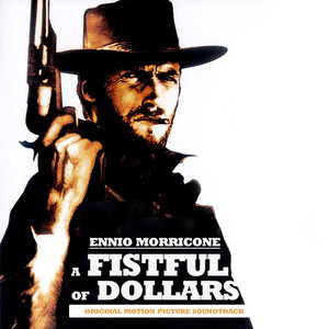 A Fistful of Dollars (Original Motion Picture Soundtrack) [Spotify Exclusive - Remastered] album