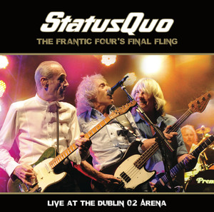 Status Quo The Frantic Four's Final Fling (Live at the Dublin 02 Arena) album