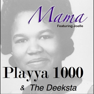 Playya 1000 & The Deeksta