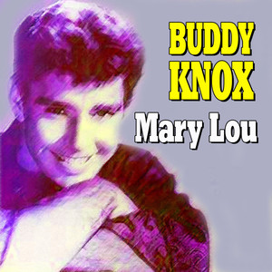 Buddy Knox - Mary Lou album