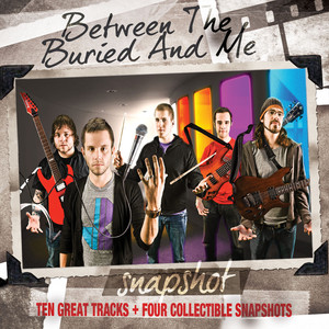 Snapshot: Between the Buried and Me album