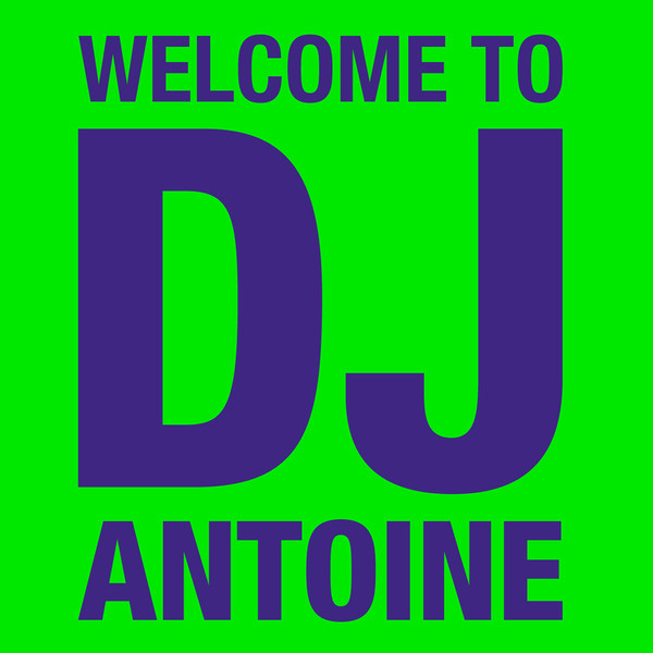 Welcome To Dj Antoine cover