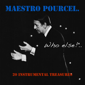 Maestro Pourcel: Who Else? album