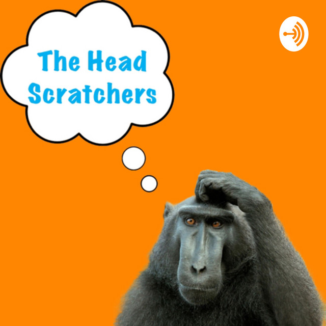 The Head Scratchers Podcast on Spotify