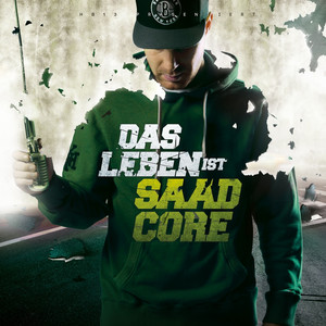 Das Leben ist Saadcore album