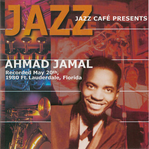 Jazz Café Presents Ahmad Jamal (Live) album