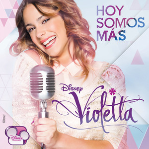 Violetta - Hoy Somos Mas