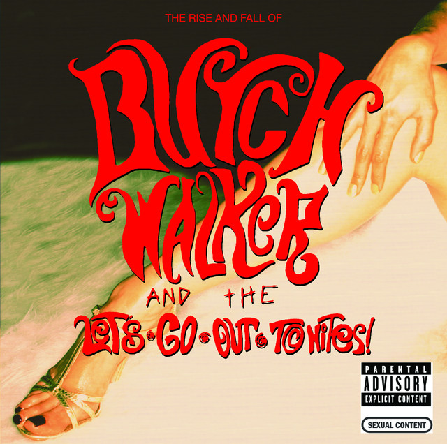 The Rise And Fall Of... Butch Walker And The Let's-go-out-tonites cover